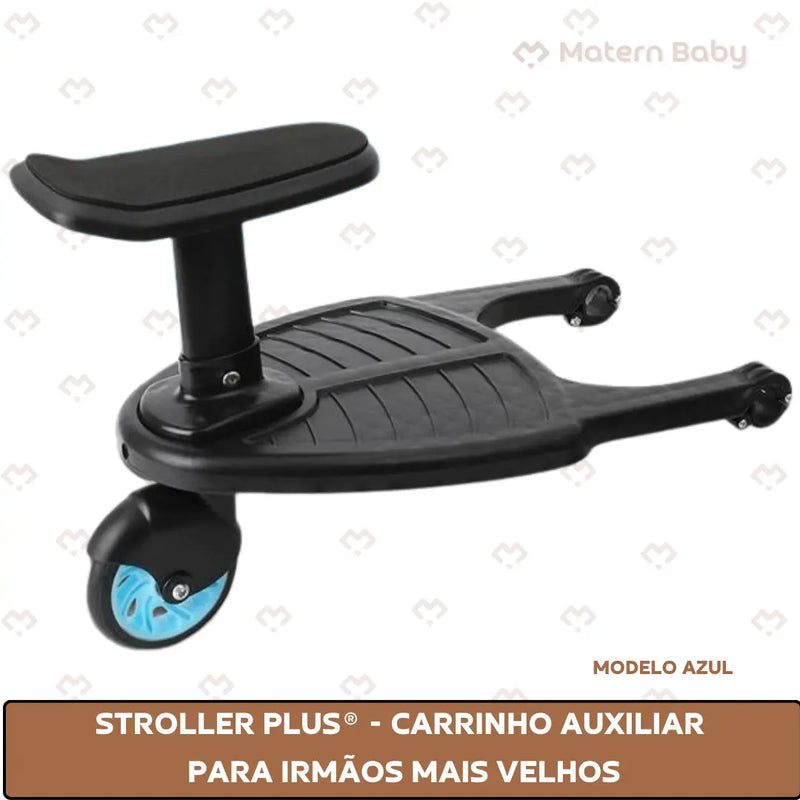 Stroller Plus® - Carrinho Auxiliar para Irmãos Mais Velhos